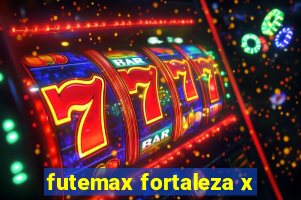 futemax fortaleza x